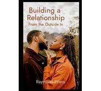 Building a Relationship from the Outside In