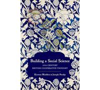 Costruire una scienza sociale – Il pensiero cooperativo britannico del XIX secolo