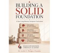 Building A Solid Foundation: A Year-Long Memory Scripture Curriculum