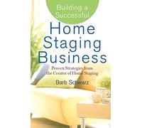 Attività di home staging di successo – Strategie comprovate del creatore dell'home staging