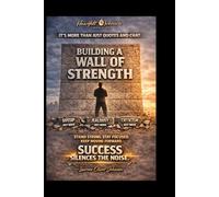 Building A WALL OF STRENGTH: IT'S MORE THAN JUST QUOTES AND CHATS