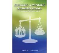 Building a Winning Business Model: Vol 2: Increasing Workforce Value