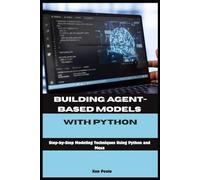 BUILDING AGENT-BASED MODELS WITH PYTHON