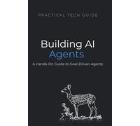 Building AI Agents: A Hands-On Guide to Goal-Driven Agents with Python
