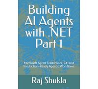 Building AI Agents with .NET Part 1: Microsoft Agent Framework, C#, and Production-Ready Agentic Workflows