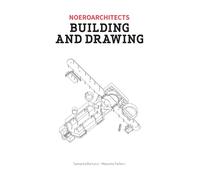Building and drawing. Noeroarchitects