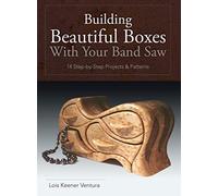 Building Beautiful Boxes with Your Band Saw - NUOVO