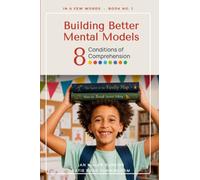 Building Better Mental Models: 8 Conditions for Comprehension