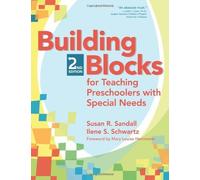 Building Blocks for Teaching Preschoolers with Special Needs by Sandall Ph.D., Susan, Schwartz Ph.D., Ilene [Paul H Brookes Pub Co,2008] (Paperback)