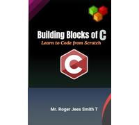 Building Blocks of C-Learn to Code from Scratch