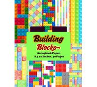 Building Blocks Scrapbook Paper 8.5 x 11 Inches, 40 Pages: 20 Double Sided Sheets with 10 distinctive Designs