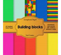 Building Blocks Scrapbook Paper: Colorful Blocks Scrapbooking Paper for Junk Journaling, Decorative Crafts, Origami, Collage, and Card Making | Double-Sided Decorative Sheets