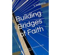 Building Bridges of Faith: Journey to Justice, Hope, and Unity