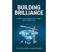 Building Brilliance: Insights from Construction Leaders and Entrepreneurs