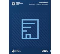 Building Code of Australia: Volume One Class 2 to 9 Buildings (Schedule 1 to 11)