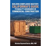 Building Compliance Mastery: California's Guide to Quality Assurance in Commercial Construction
