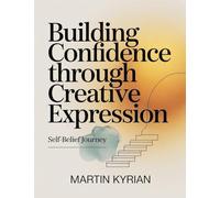 Building Confidence Through Creative Expression