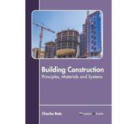 Building Construction: Principles, Materials and Systems (Copertina rigida)