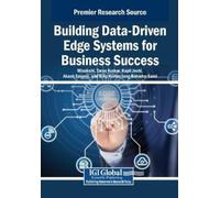 Building Data-Driven Edge Systems for Business Success (Tascabile)