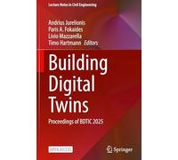 Building Digital Twins: Atti di BDTSC 2025: 775 – Springer Verlag