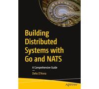 Building Distributed Systems with Go and NATS: A Comprehensive Guide