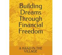 Building Dreams Through Financial Freedom