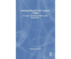 Building Effective Peer Support Teams: A Guide to Creating Resilient First Responders