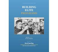 Building Elite Programs: Build the culture. Develop champions.