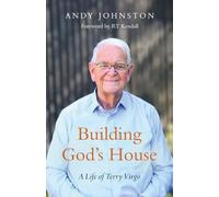 Building God's House: a life of Terry Virgo