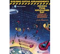 Building Guitar Arrangements from the Ground Up