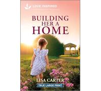 Building Her a Home: An Uplifting Inspirational Romance