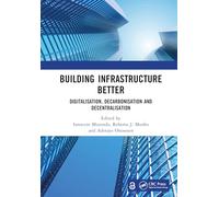 Building Infrastructure Better: Digitalisation, Decarbonisation and Decentralisation