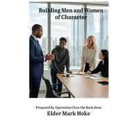 BUILDING MEN AND WOMEN OF CHARACTER
