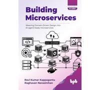Building Microservices: Weaving Domain-Driven Design into AI-agent-ready microservices (English Edition)