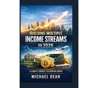 Building Multiple Income Streams in 2026: A Simple Guide to Earning More