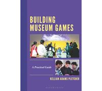Building Museum Games: A Practical Guide