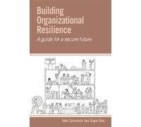 Building Organizational Resilience: A guide to a secure future