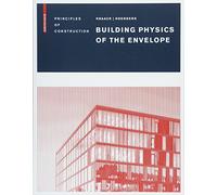 Ulrich Knaack Eddie Koenders Building Physics of the Envelope (Copertina rigida)