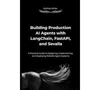 Building Production AI Agents with LangChain, FastAPI, and Sevalla: A Practical Guide to Designing, Implementing, and Deploying Reliable Agent Systems