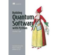 Building Quantum Software in Python: A Developer’s Guide