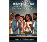 Building Resilience: Coping Strategies for Young Hearts