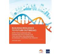 Building Resilience to Future Outbreaks (Tascabile)