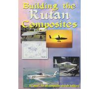Building Rutan Composites:Buil - Building Rutan Composites: Build Your Own Aircraft [Edizione: Stati Uniti]