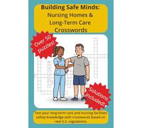 Building Safe Minds: Nursing Homes & Long-Term Care Crosswords: Regulation-based long-term care facilities safety crosswords for toolbox talks, onboarding, and refreshers