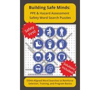 Building Safe Minds: PPE Programs & Hazard Assessment: OSHA-Aligned Word Searches for Lunchroom Safety Reinforcement