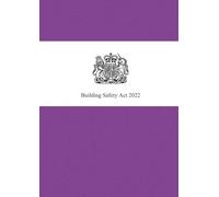 Building Safety Act 2022: Building Safety Act 2022 is up to date with all changes known to be in force on or before 11 February 2025.