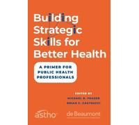 Building Strategic Skills for Better Health (Tascabile)