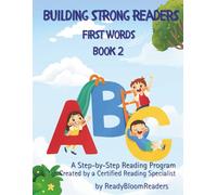 Building Strong Readers: First Words (Book 2): A Step-by-Step Reading Workbook: Master 3 letter Words and Simple Sentences for Early Success