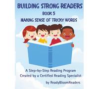 Building Strong Readers: Making Sense of Tricky Words (Book 5): Mastering Harder Sounds: A Step by Step Reading Workbook: Help Your Child Decode Tricky "R" Words and Improve Reading Fluency