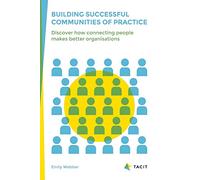Building Successful Communities of Practice (Tascabile)